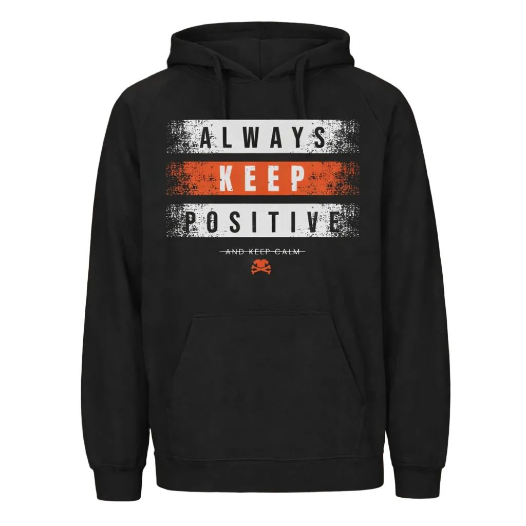 Always Keep Positive Hoodie
