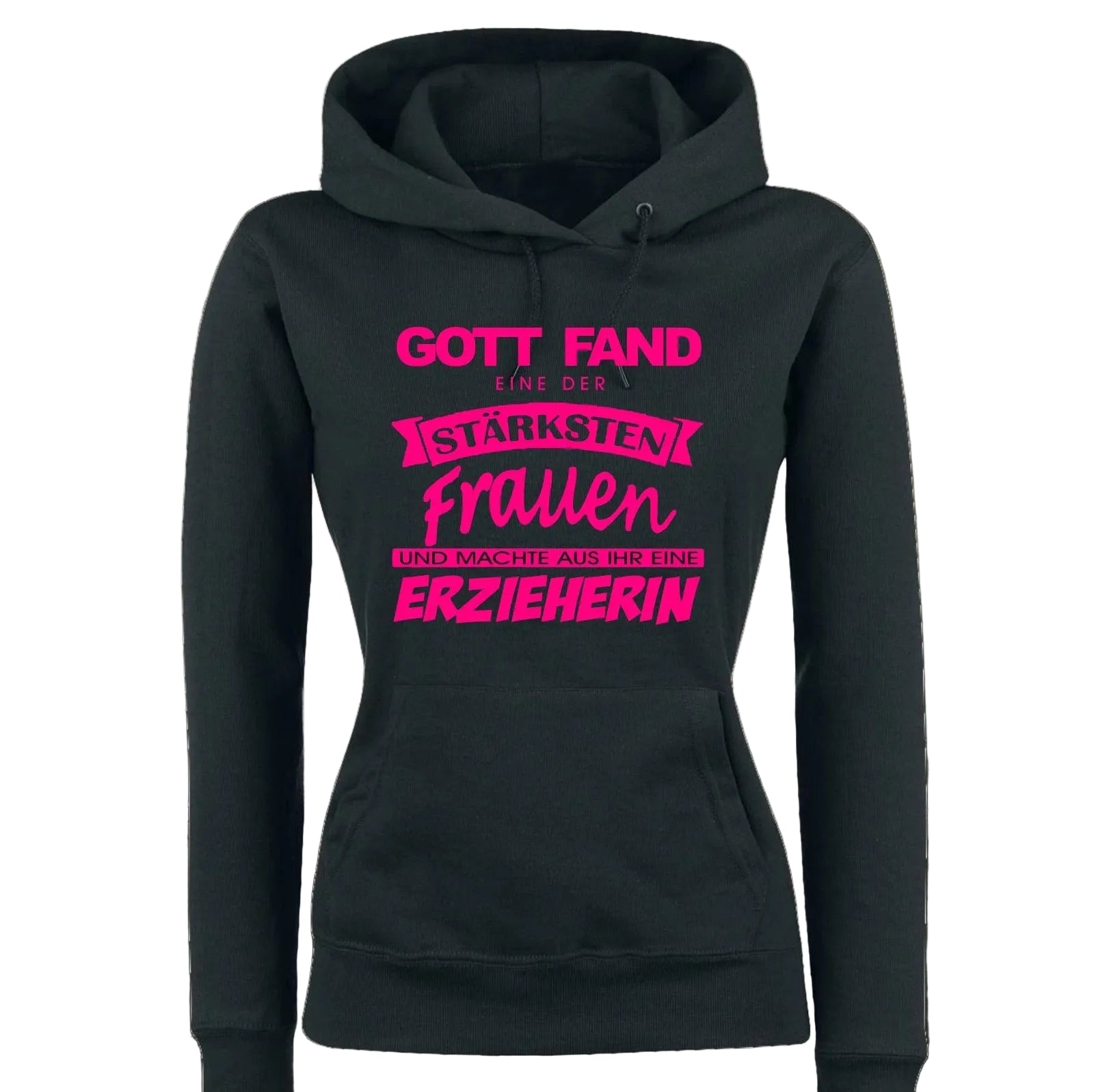 Gott fand eine der stärksten Frauen und machte aus ihr eine Erzieherin Hoodie