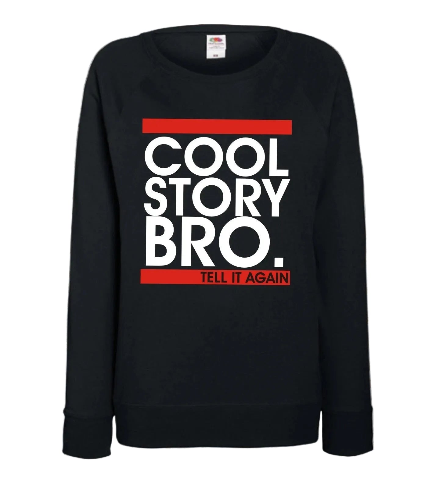 Cool Story Bro Sweatshirt