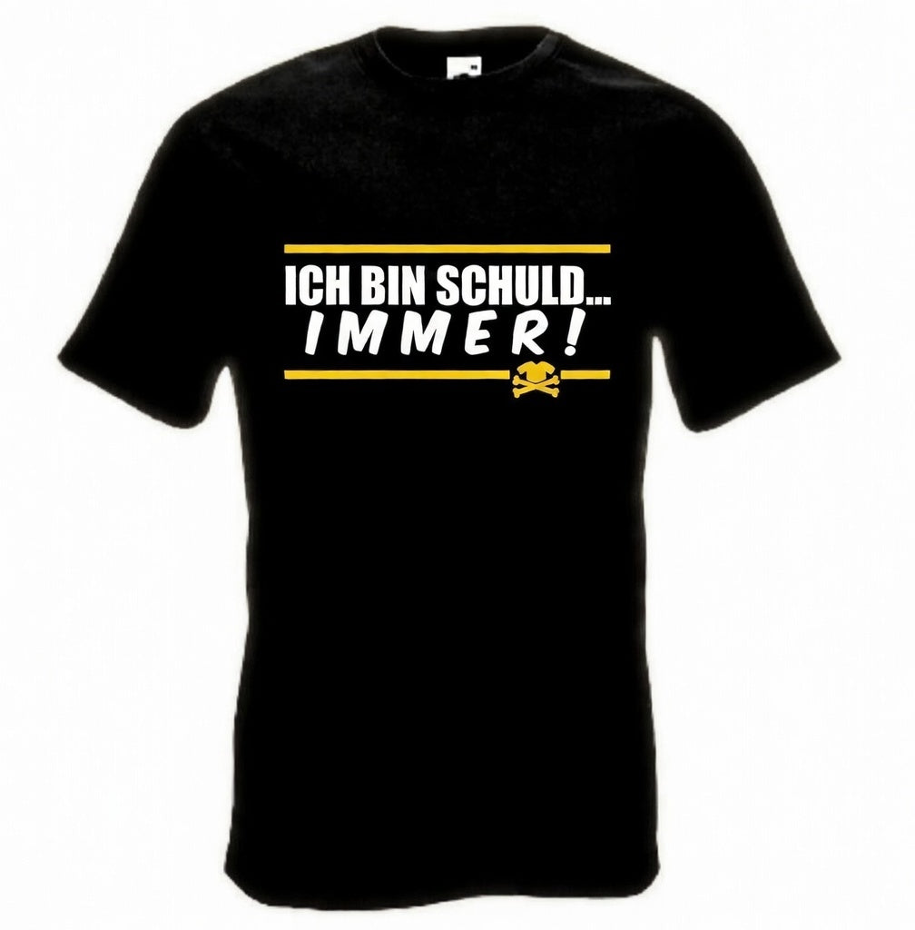 Ich bin schuld … immer! T-Shirt