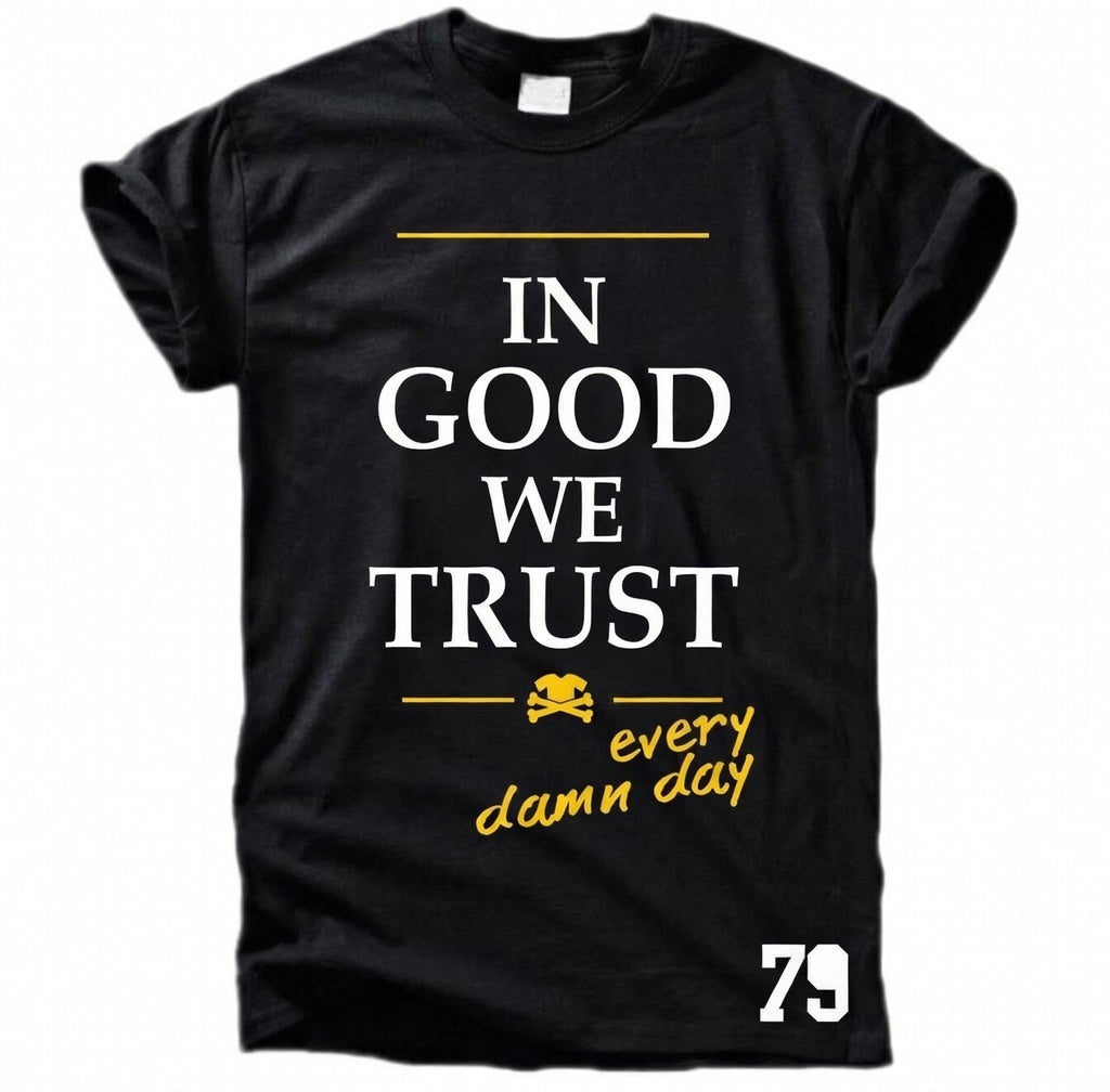 In Good We Trust T-Shirt