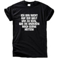 „Ich bin nicht auf der Welt um zu sein, wie die anderen mich gerne hätten!“ T-Shirt