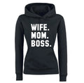 Wife. Mom. Boss. Hoodie