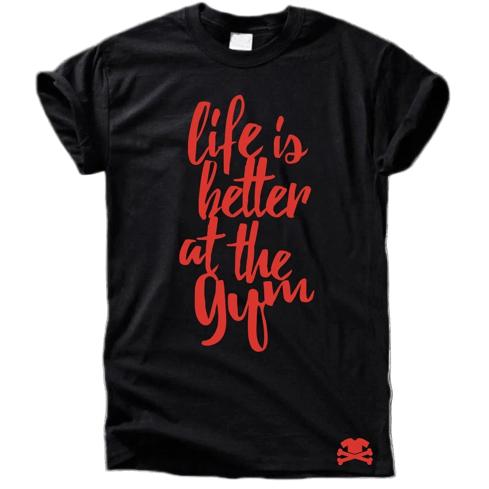 Life is better at the Gym T-Shirt
