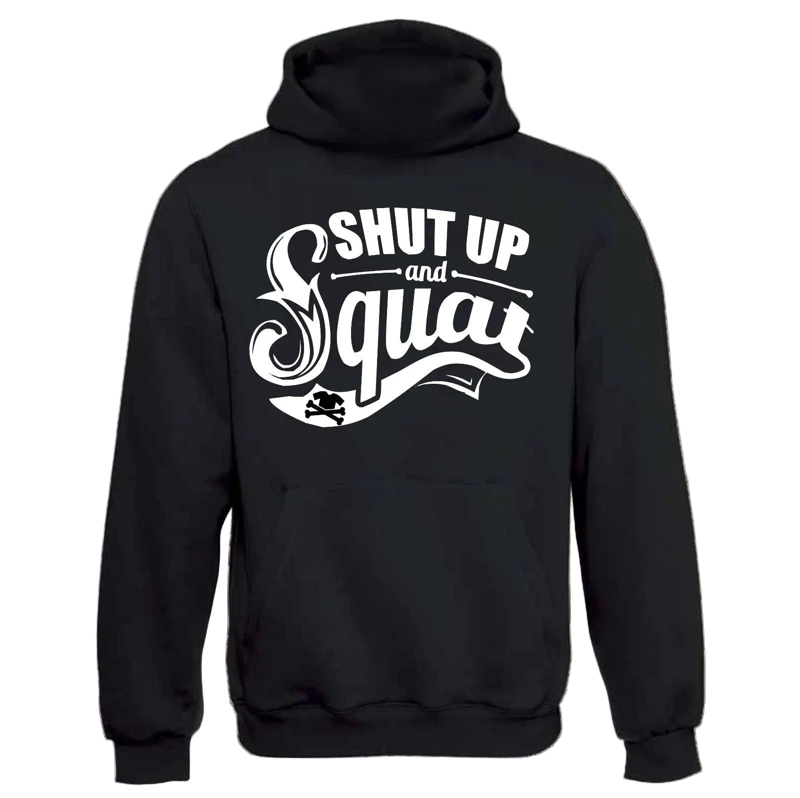 Shut up and Squat Hoodie