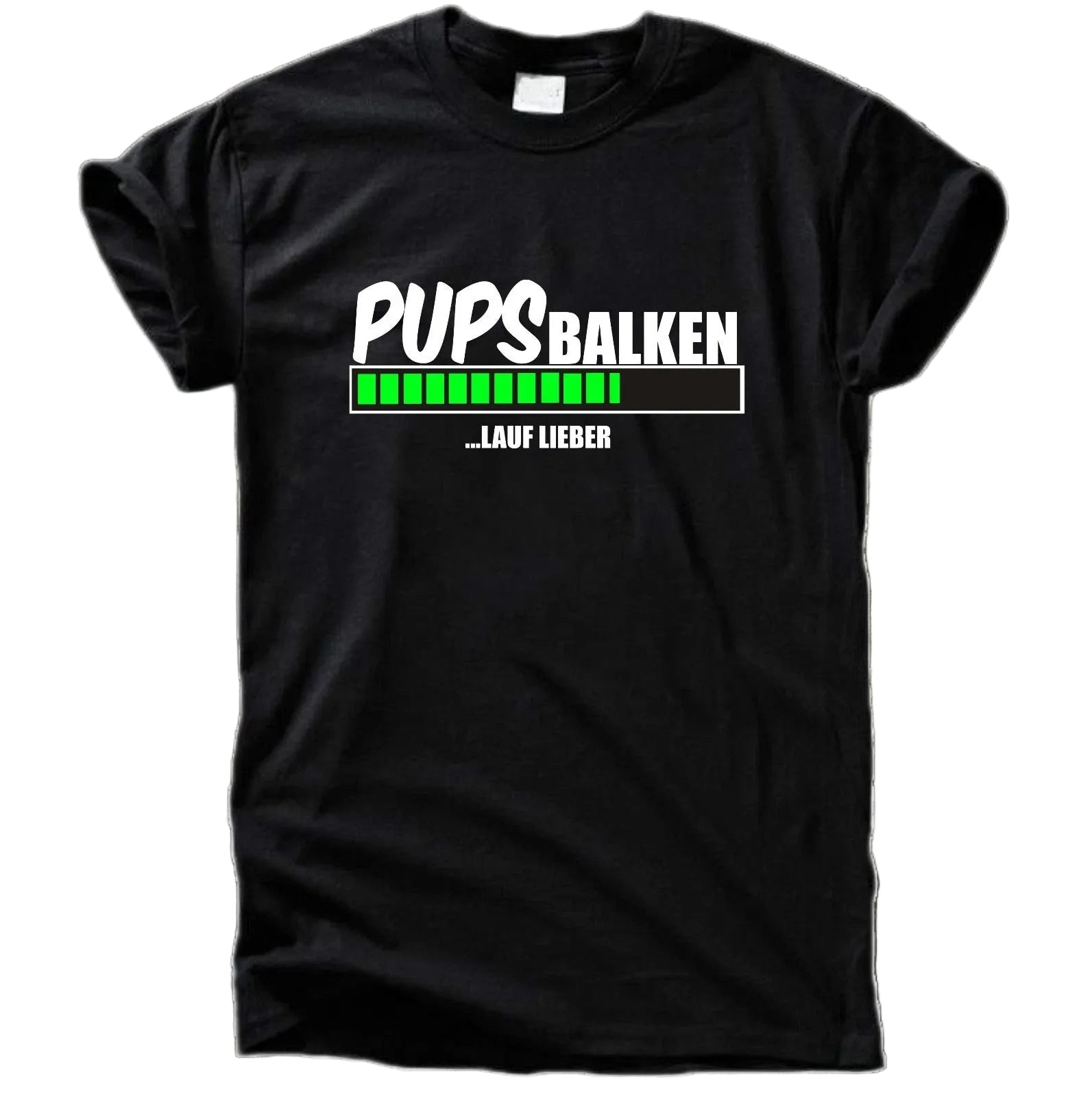 Pupsbalken – Lauf lieber T-Shirt