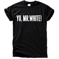 Yo Mr White T-Shirt
