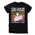 „You Can Be Anything You Want To Be“ Einhorn-Schwein T-Shirt
