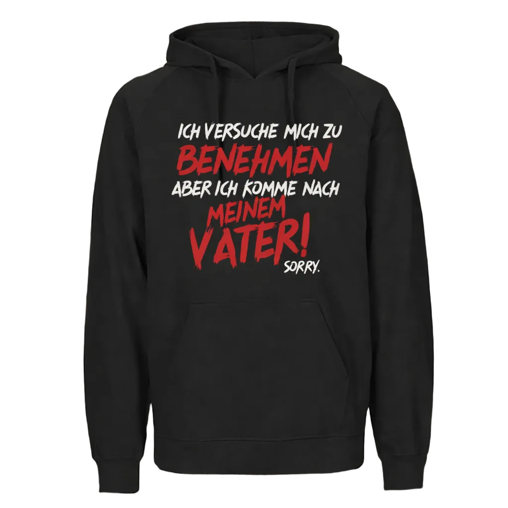 „Ich versuche mich zu benehmen“ Hoodie