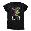 All I Want for Christmas Is Ruhe T-Shirt