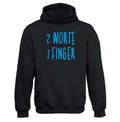 2 Worte 1 Finger Hoodie