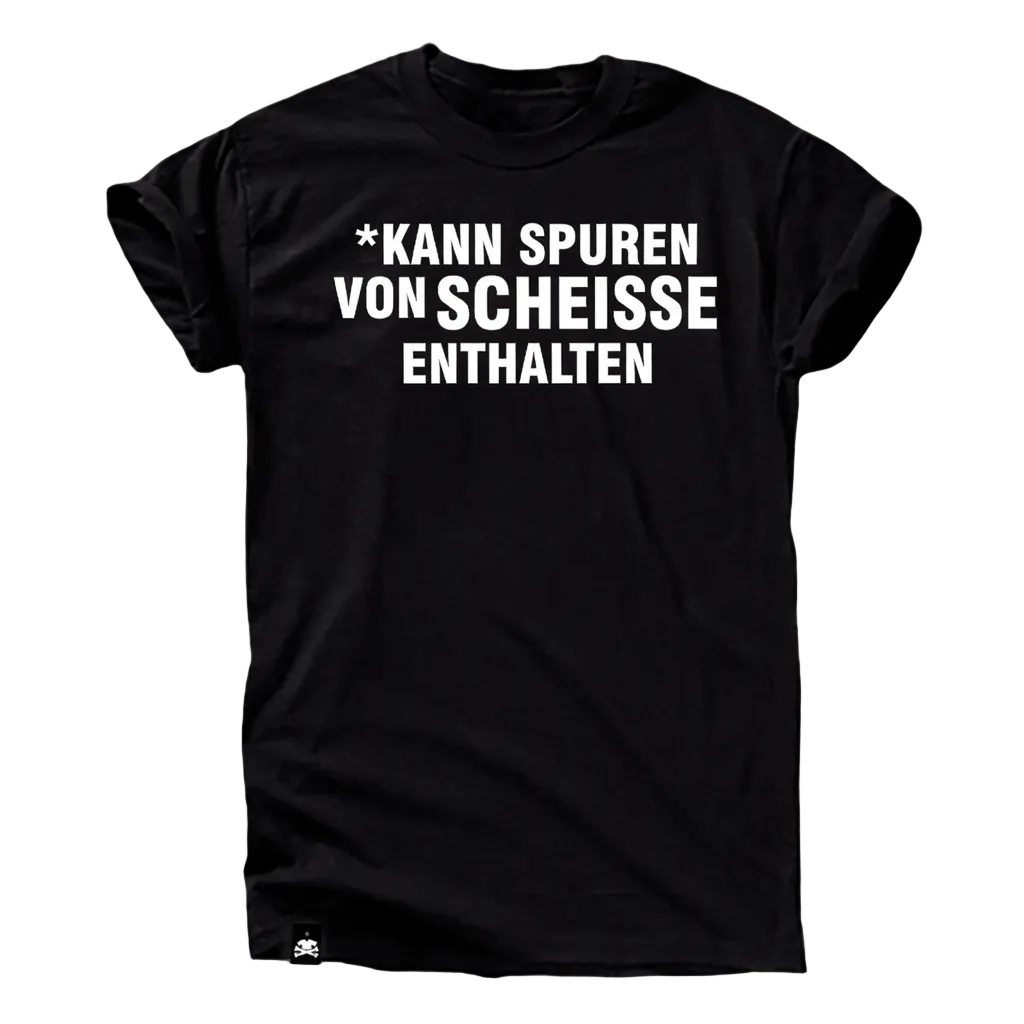 „Kann Spuren von Scheiße enthalten“ T-Shirt