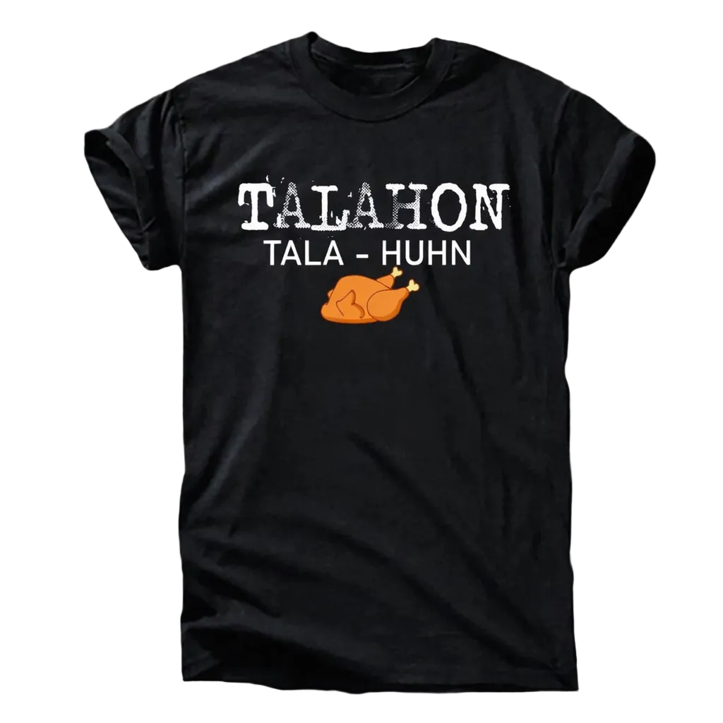 TALAHON „Tala-Huhn“ T-Shirt