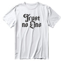 Trust No One T-Shirt