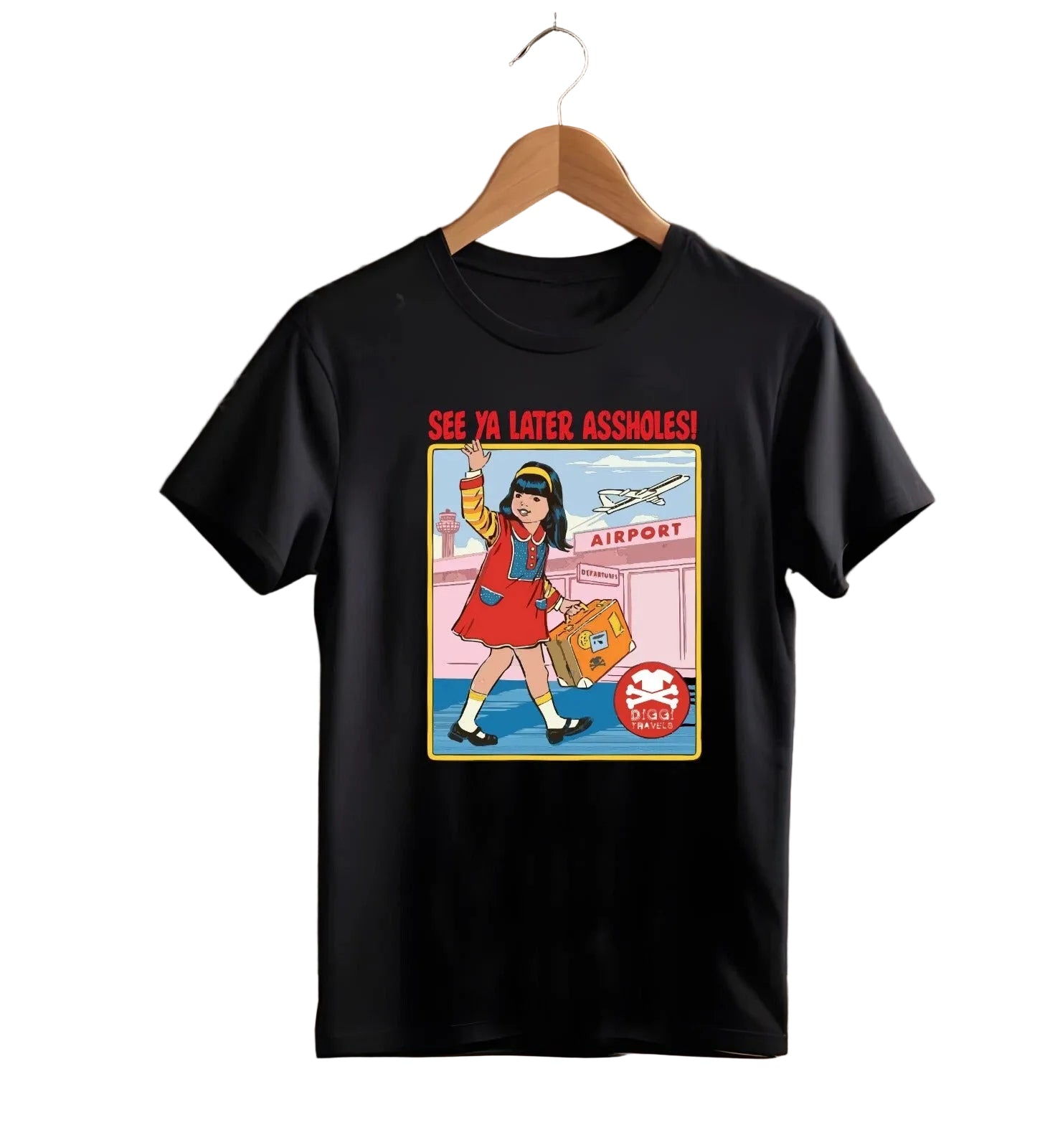 See Ya Later Assholes T-Shirt