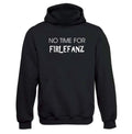 No Time for Firlefanz Hoodie