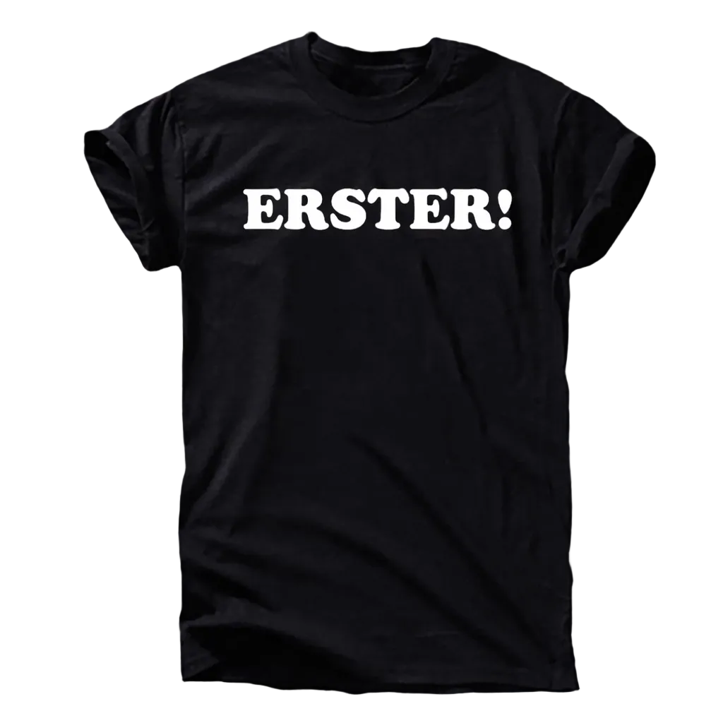 Erster! T-Shirt