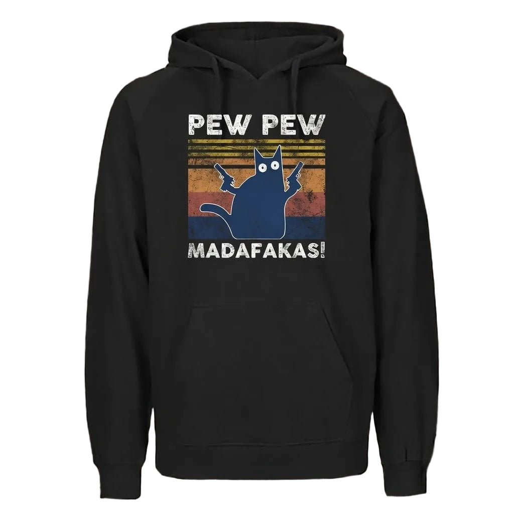 Pew Pew Madafakas Hoodie