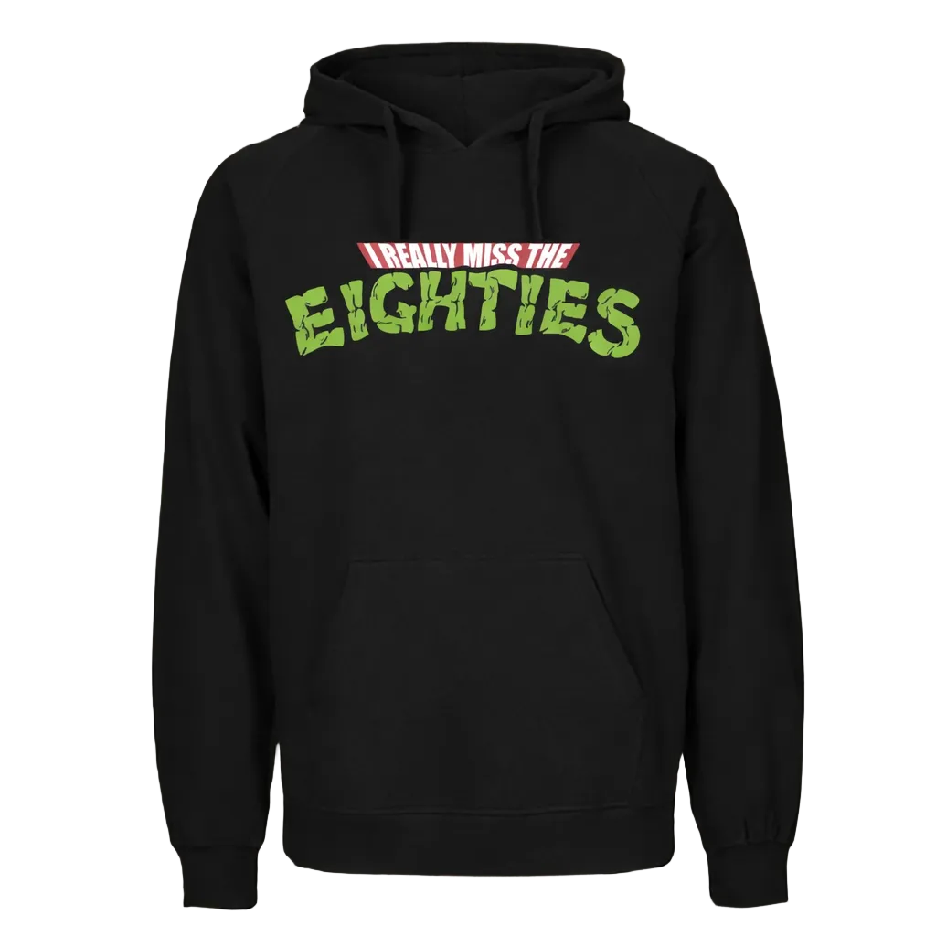 I Really Miss the 80s Hoodie