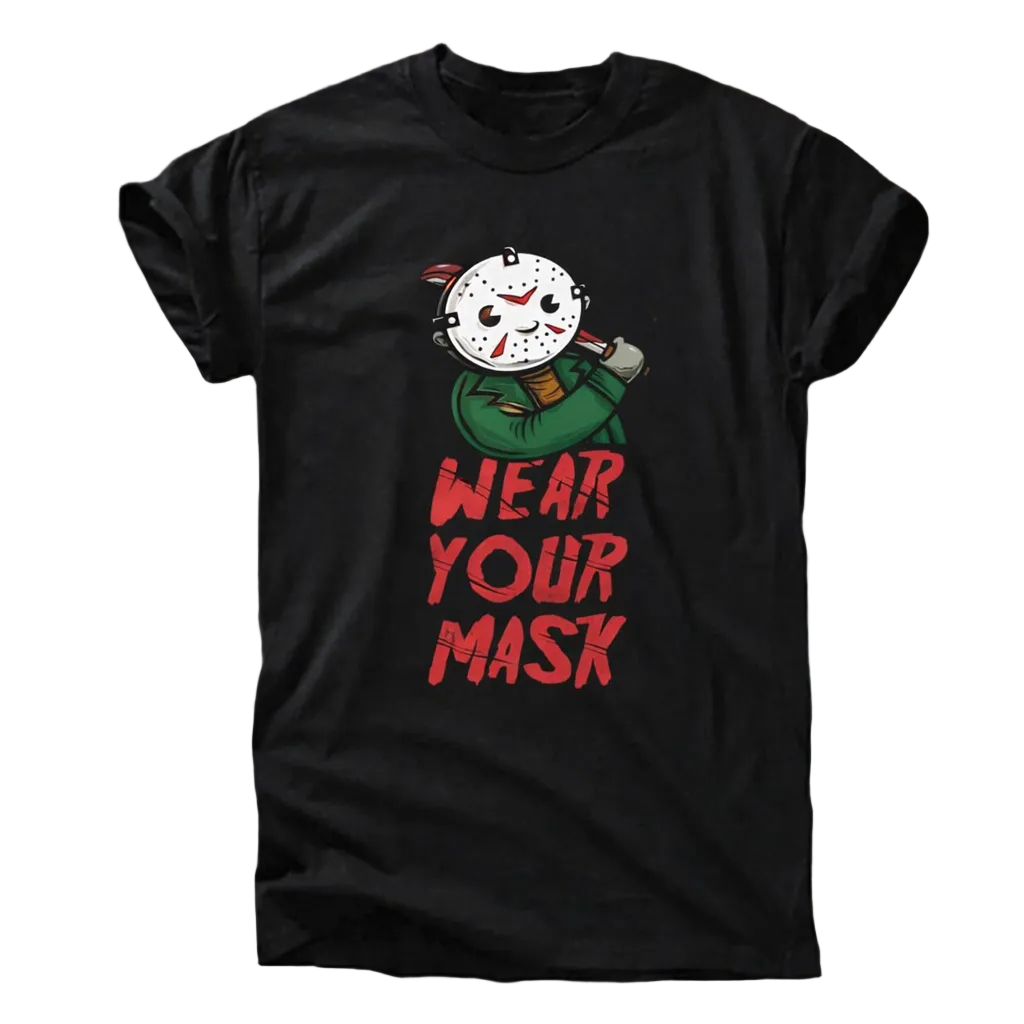 Wear Your Mask T-Shirt