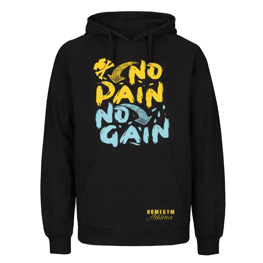 No Pain No Gain Hoodie