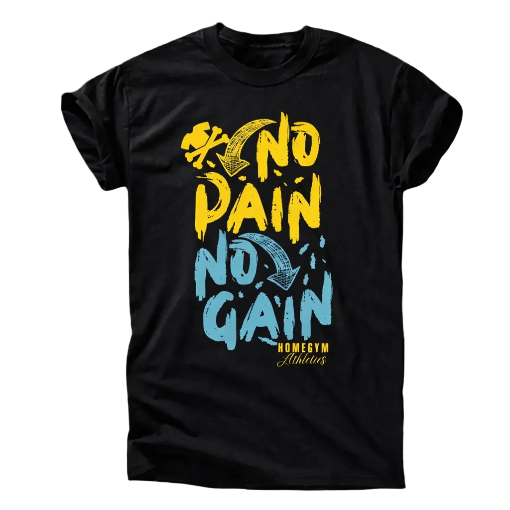 No Pain No Gain Shirt