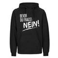 Bevor du fragst – Nein  Hoodie