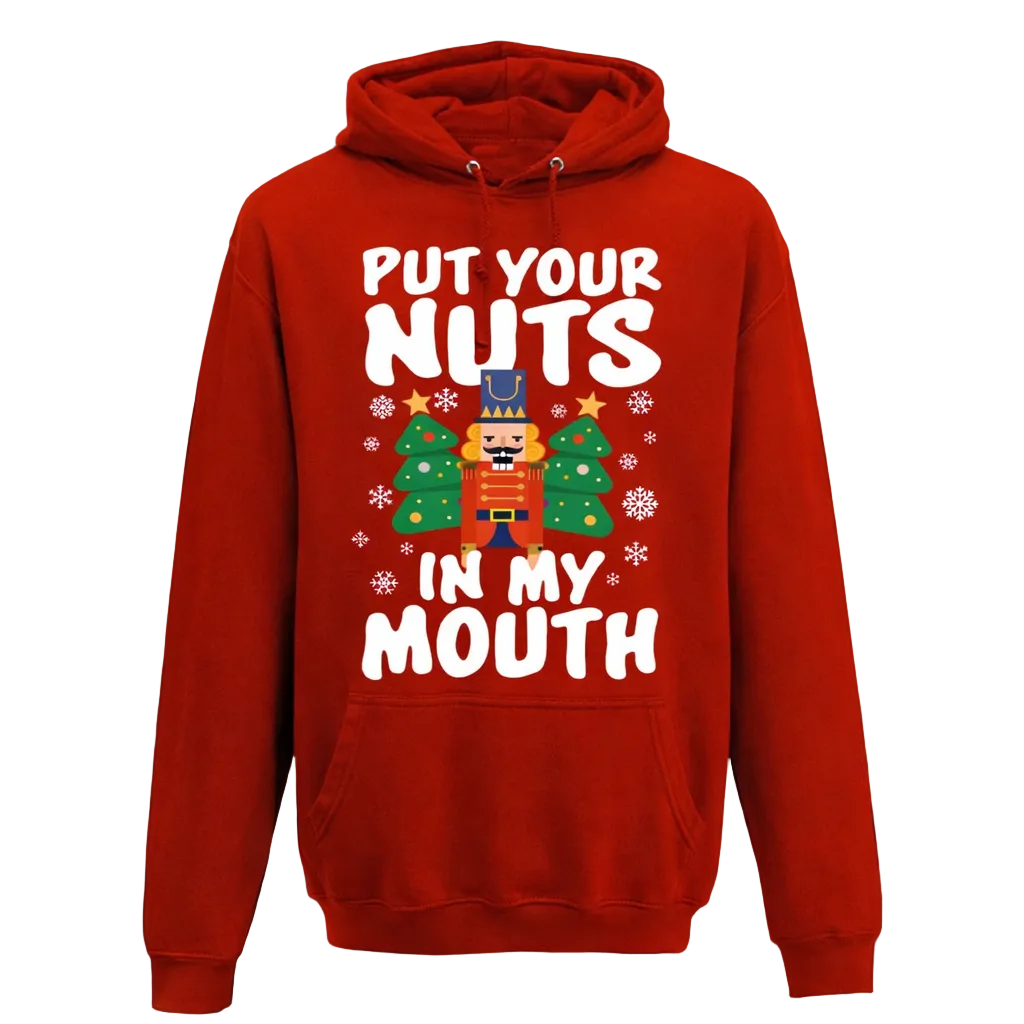 Put Your Nuts In My Mouth Hoodie