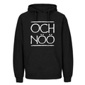 Och Nöö Hoodie