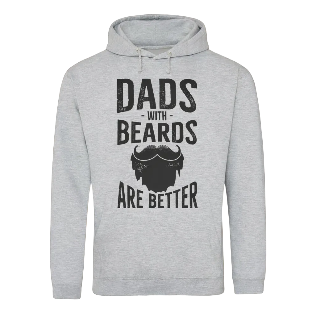 Dads With Beards Are Better Hoodie
