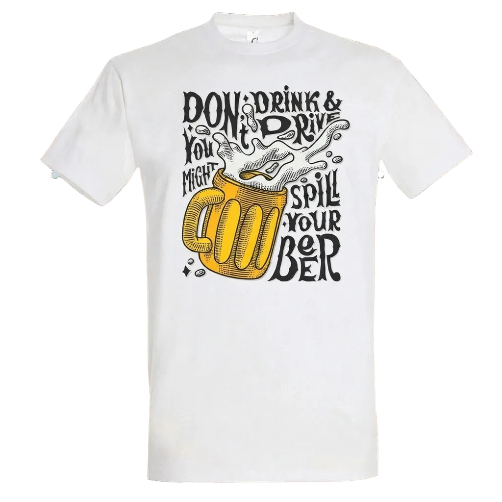 Don’t Drink and Drive T-Shirt