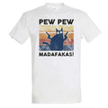 Pew Pew Madafakas T-Shirt