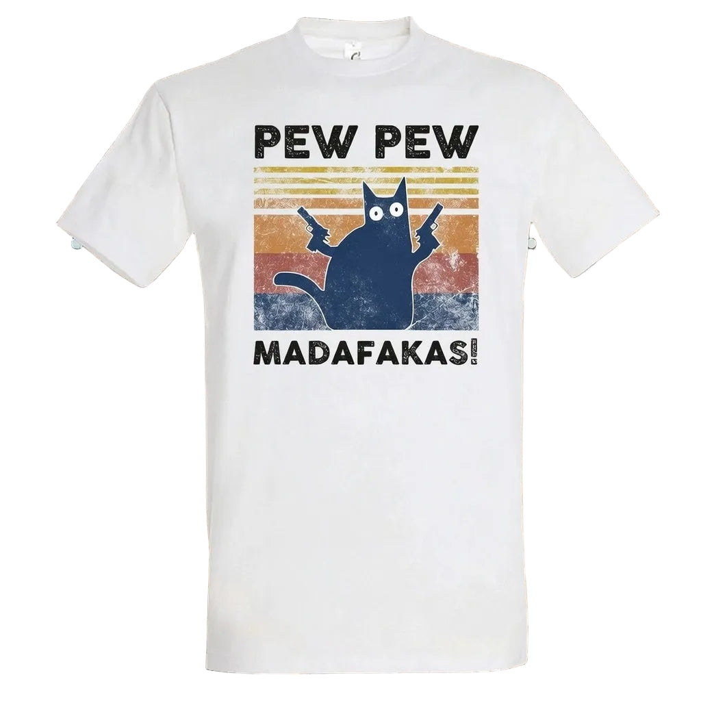Pew Pew Madafakas T-Shirt