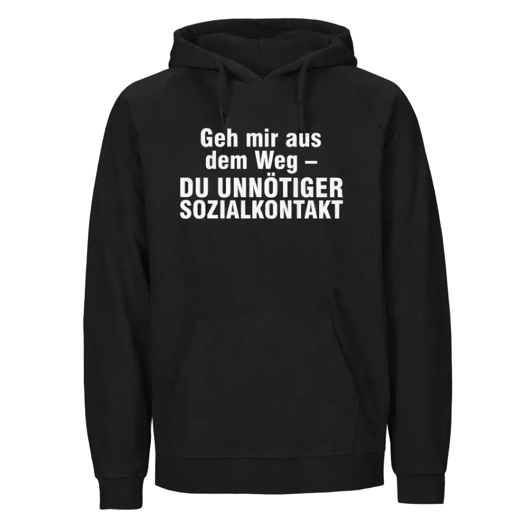 „Geh mir aus dem Weg“ Fun Hoodie
