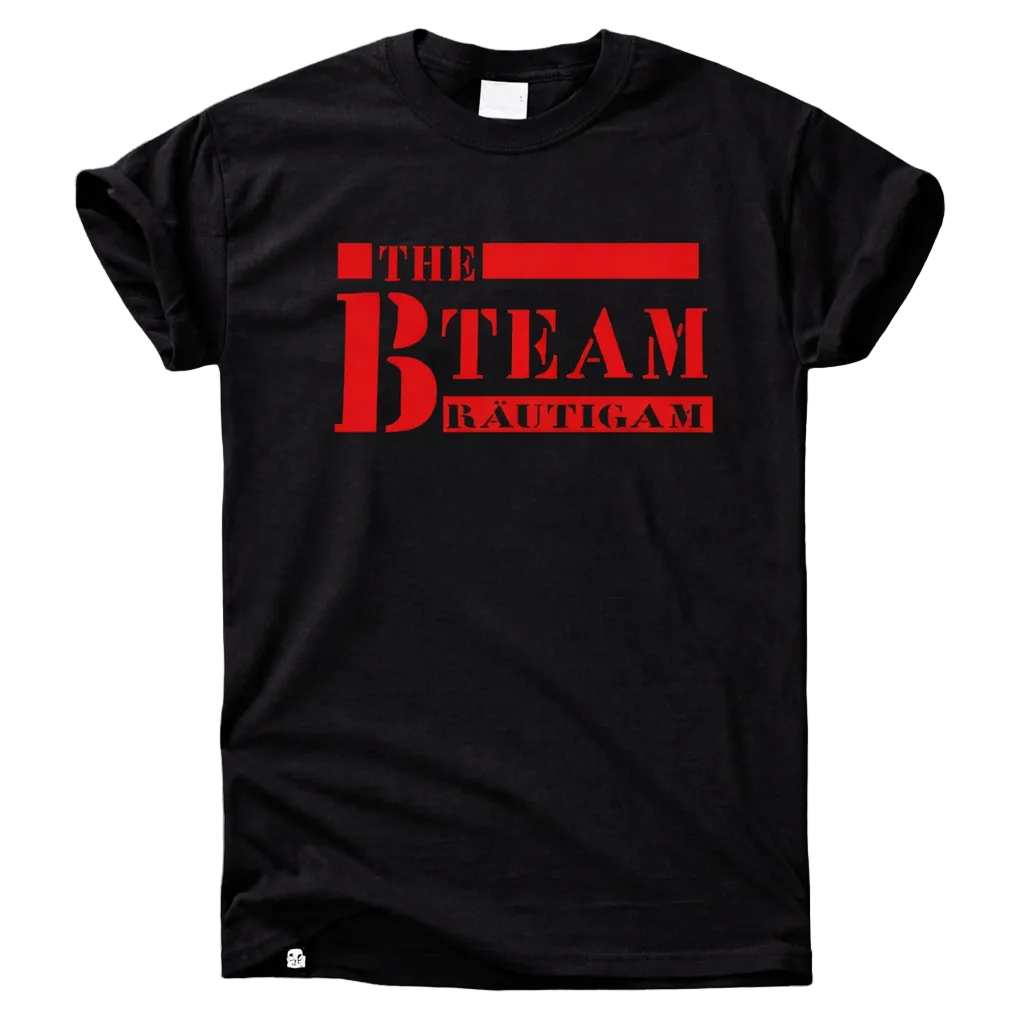 The B-Team T-Shirt