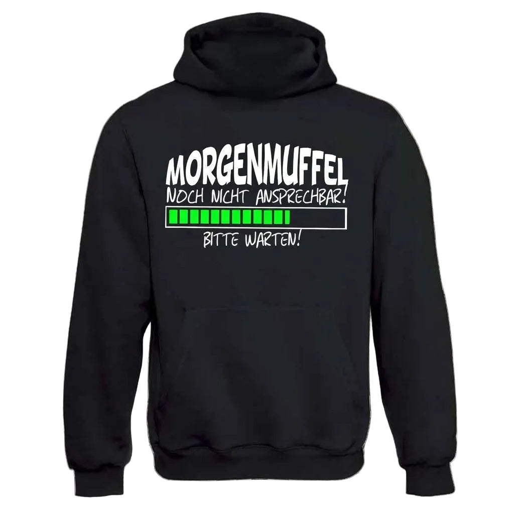 MORGENMUFFEL – NOCH NICHT ANSPRECHBAR Hoodie
