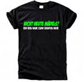 Nicht heute Mädels – ich bin nur zum saufen hier T-Shirt