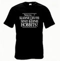 Nein! kleine Leute sind keine Hobbits T-Shirt