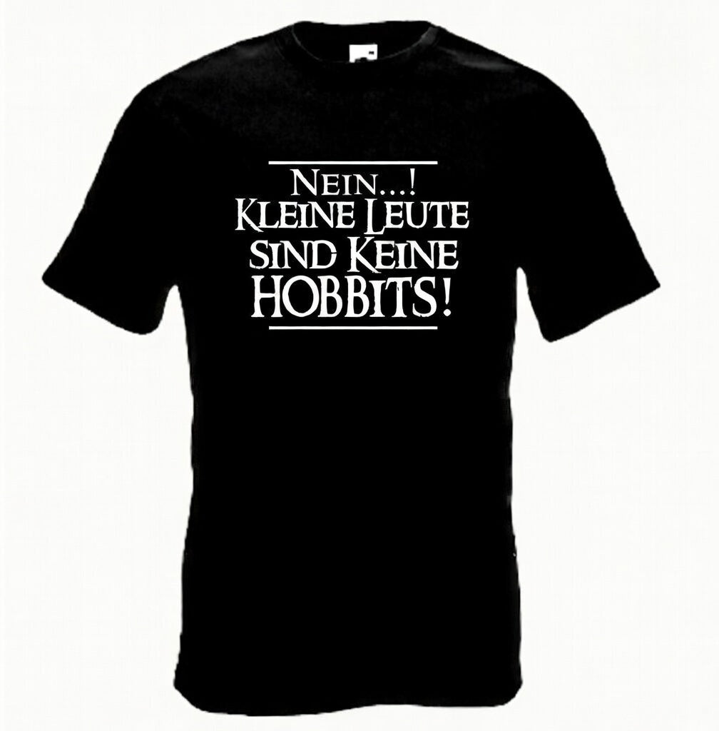 Nein! kleine Leute sind keine Hobbits T-Shirt