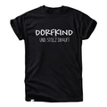 Dorfkind T-Shirt – Und Stolz Drauf!