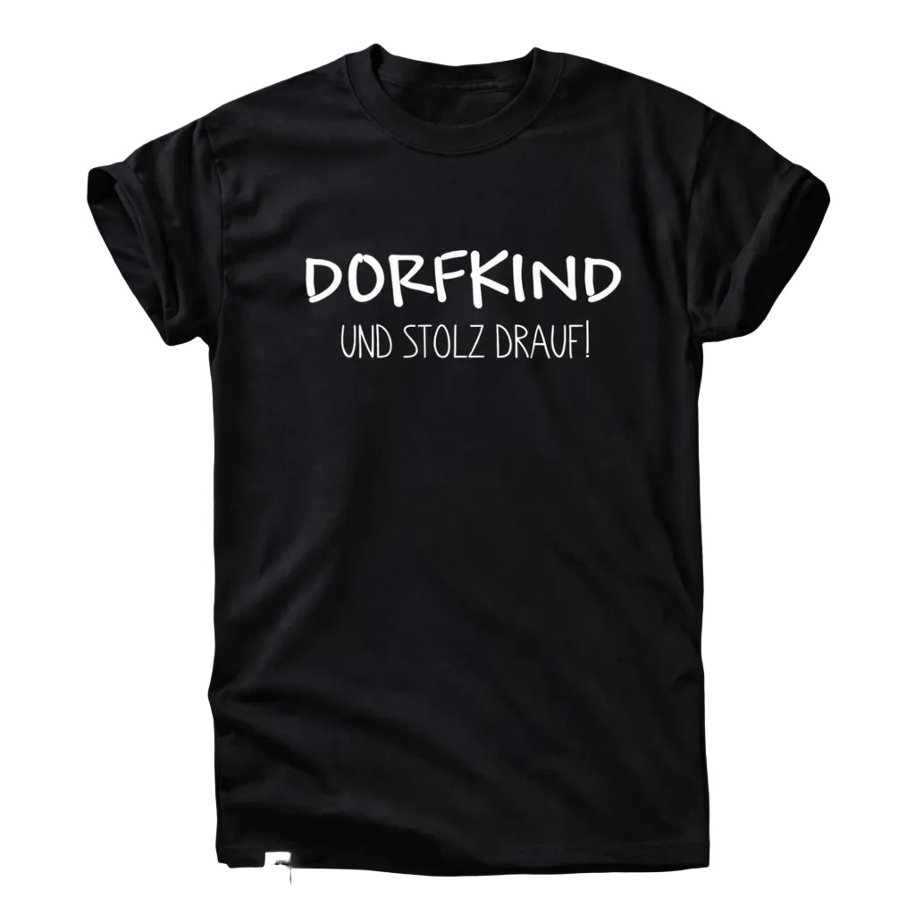 Dorfkind T-Shirt – Und Stolz Drauf!