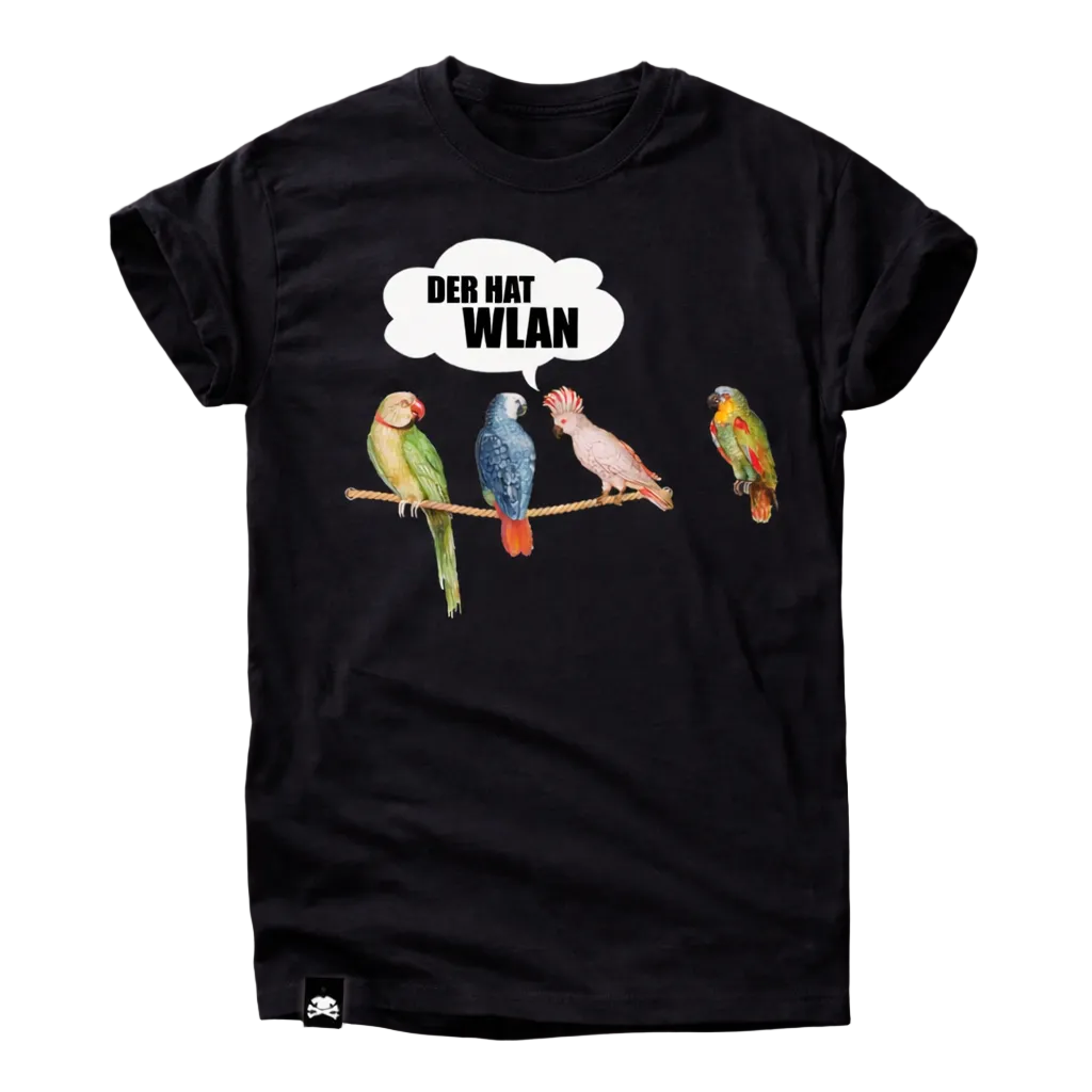 Der hat WLAN T-Shirt