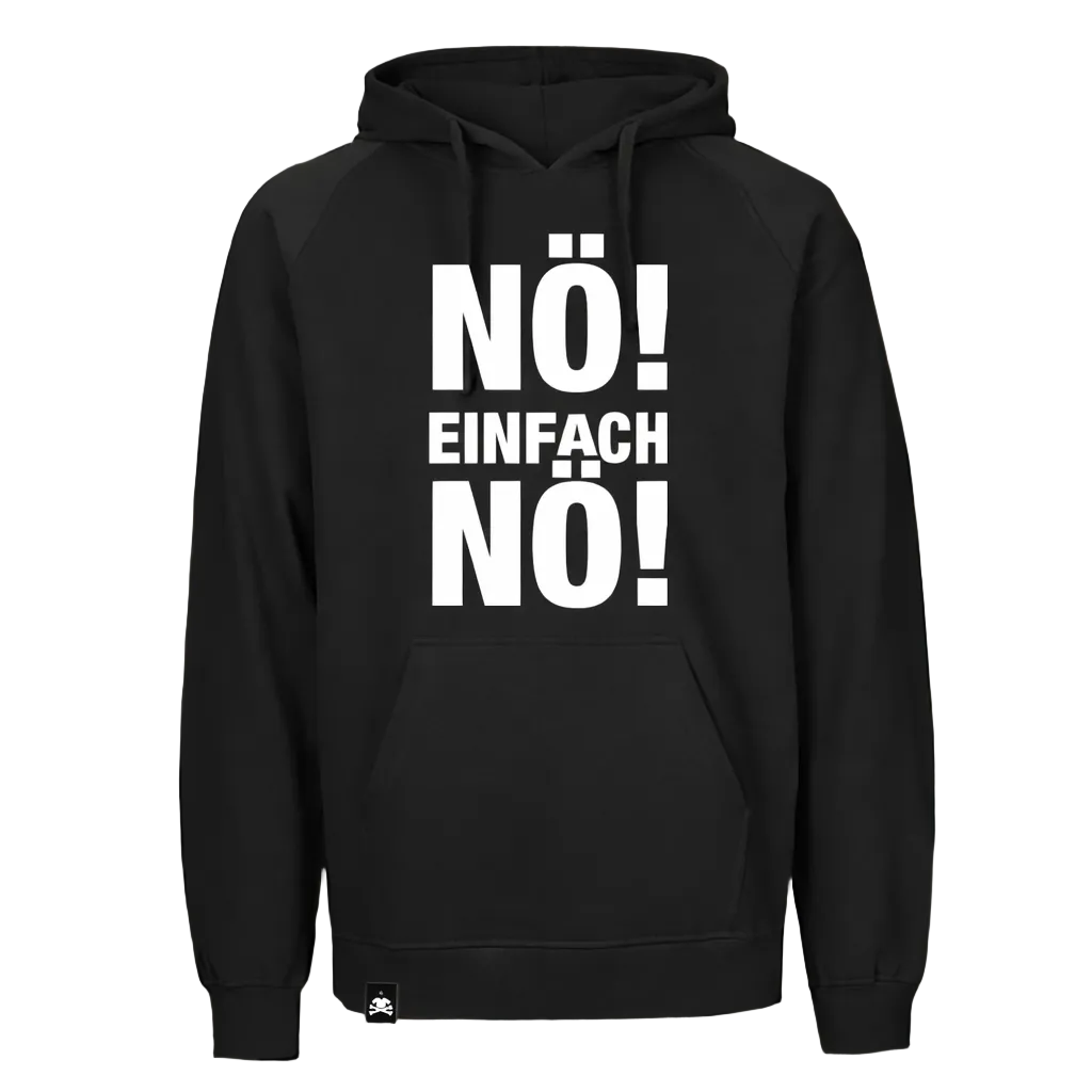„Nö! Einfach Nö!“ Hoodie