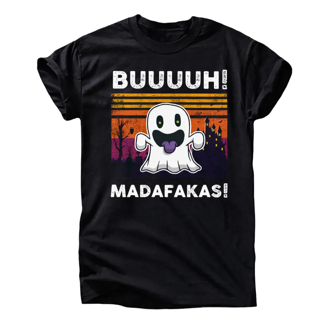 Buuuh Madafakas T-Shirt