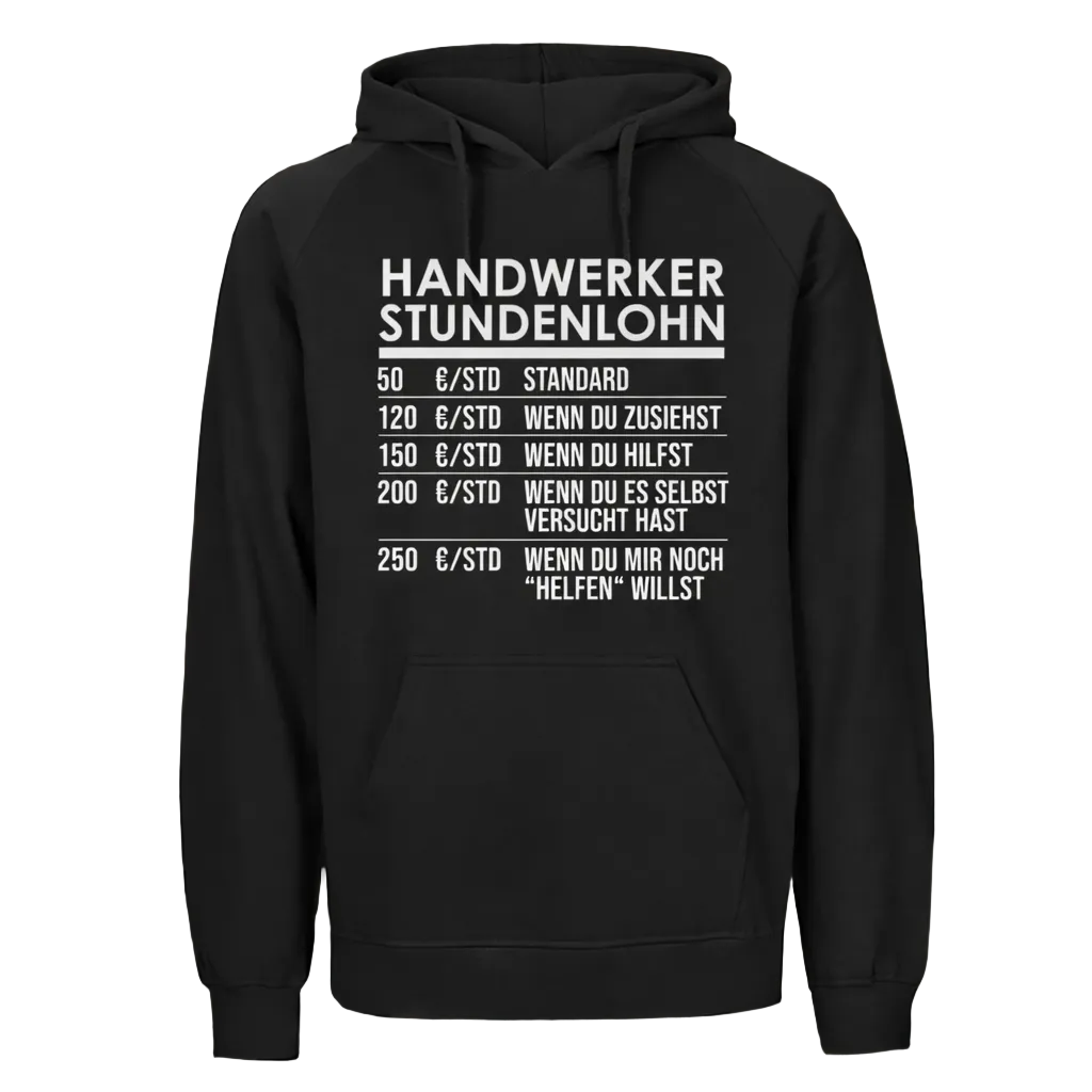 Handwerker Stundenlohn Hoodie