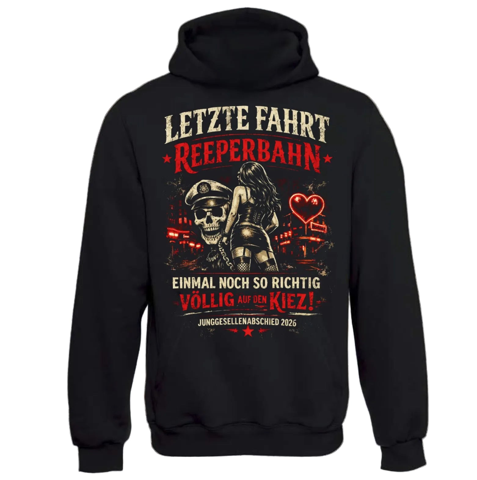 JGA Hoodie „Letzte Fahrt Reeperbahn“