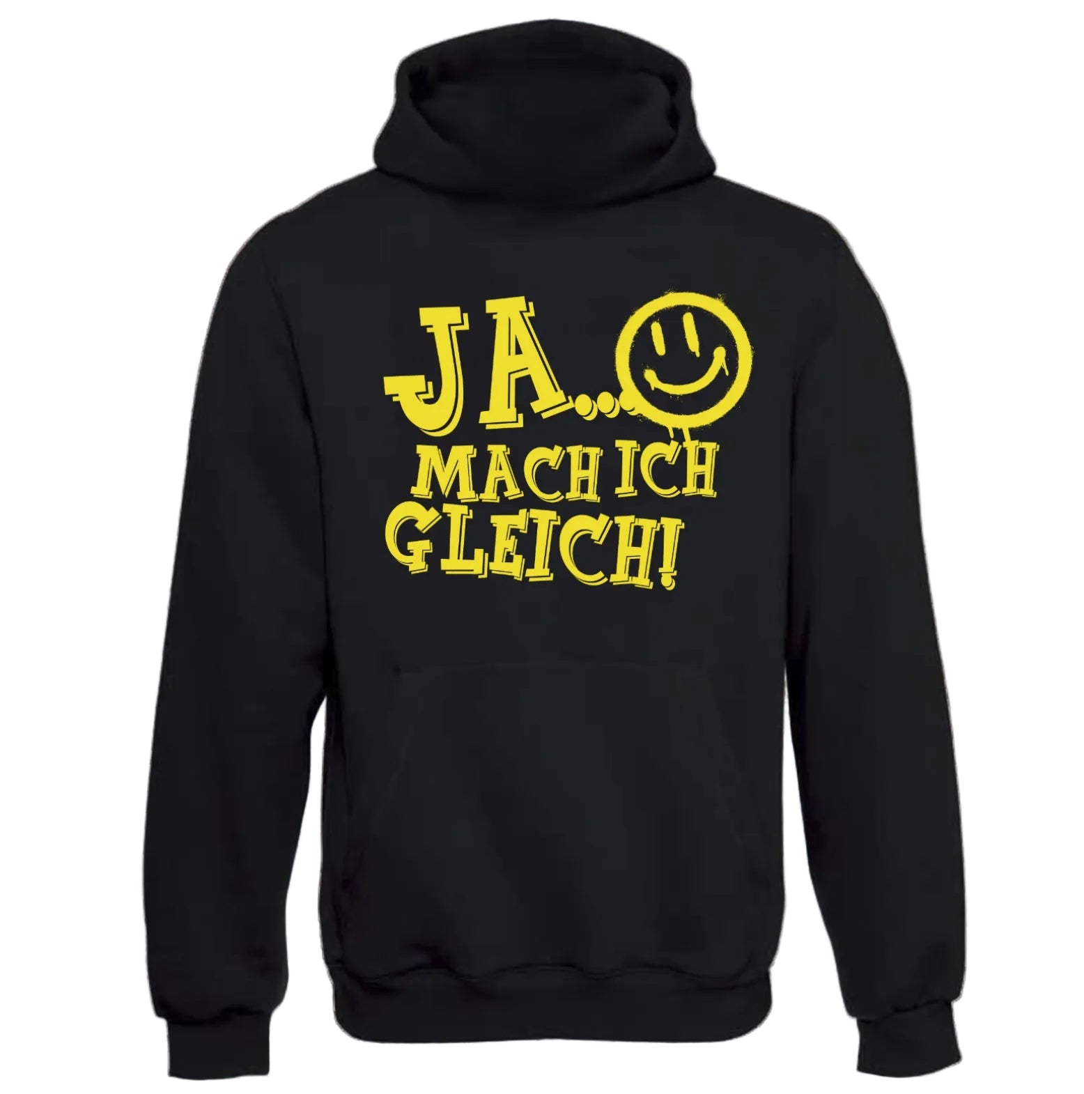 Ja Mach Ich Gleich Hoodie