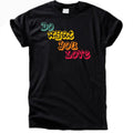 Do What You Love T-Shirt