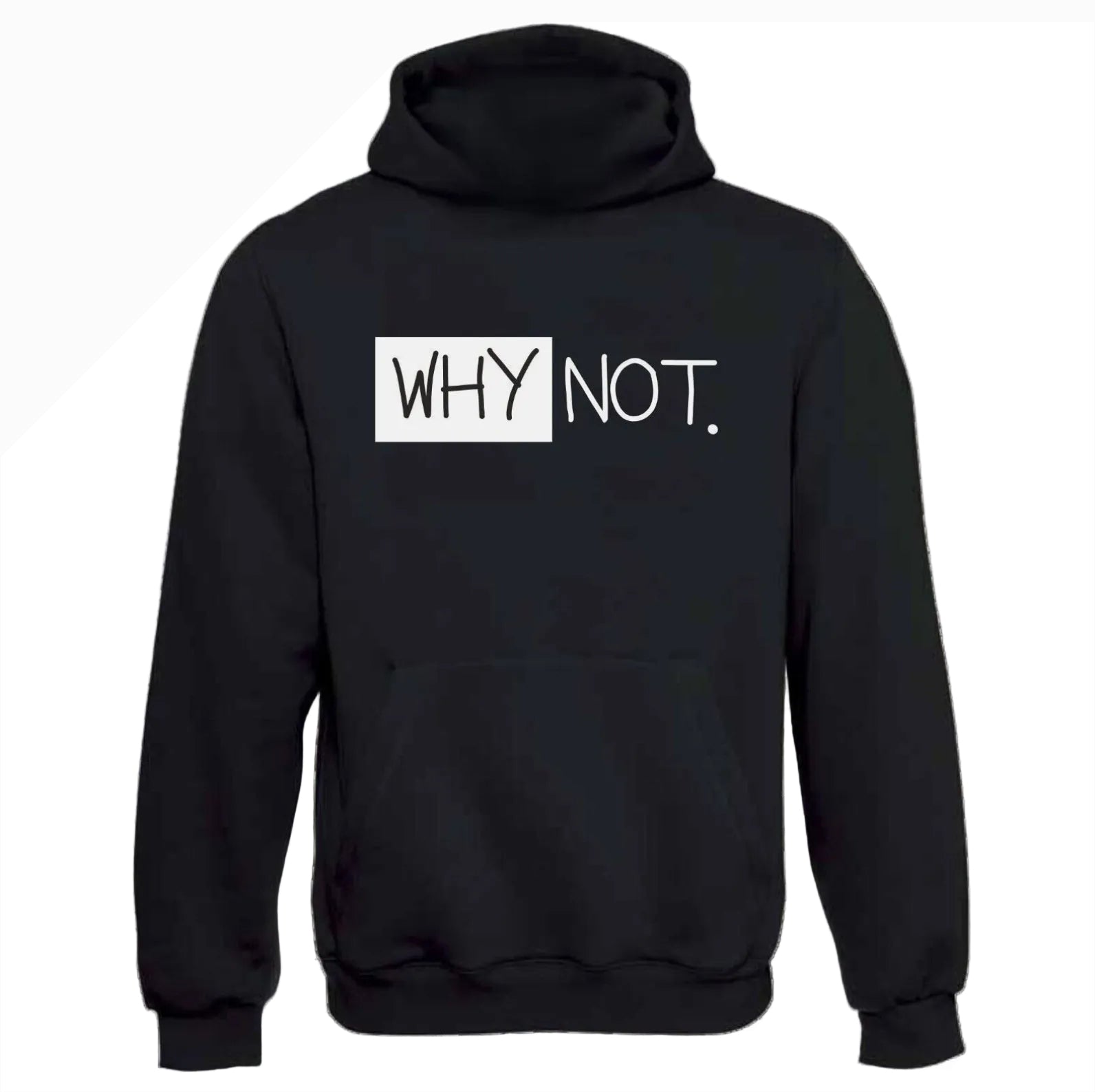 Why Not Hoodie – Minimalistischer Statement Hoodie
