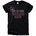 Das ist mein Prinzessinnen Kostüm T-Shirt